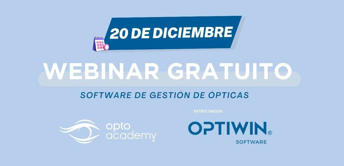 WEBINAR GRATUITO OPTIWIN: SOFTWARE DE GESTIÓN DE ÓPTICAS