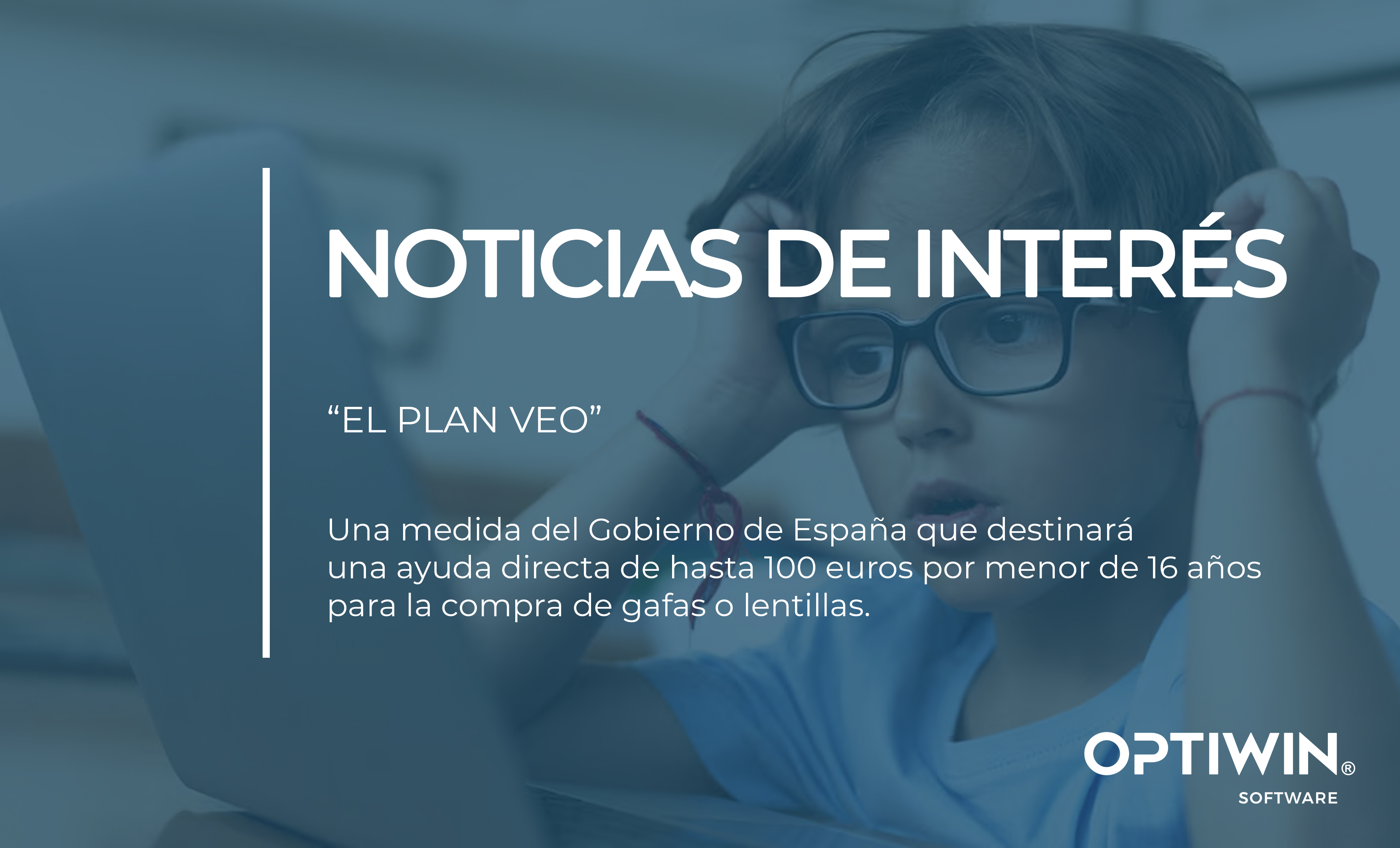 UNA OPORTUNIDAD HISTÓRICA PARA EL SECTOR ÓPTICO