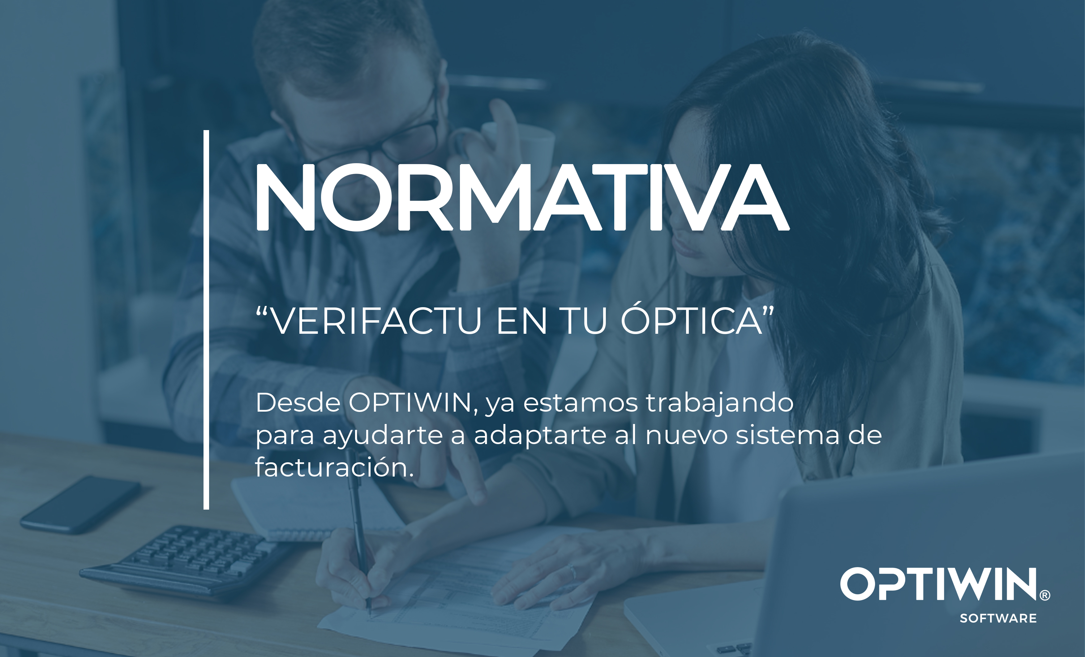 NORMATIVA: VERIFACTU EN TU ÓPTICA
