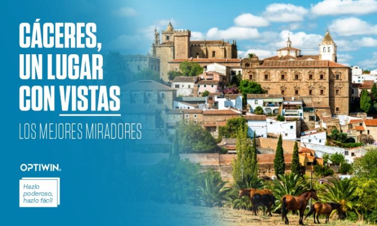 Cáceres, un lugar con vistas - miradores