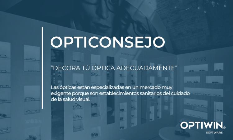 DECORA TÚ ÓPTICA ADECUADAMENTE