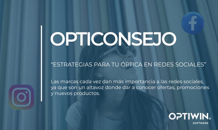 "ESTRATEGIAS DE REDES SOCIALES PARA ÓPTICAS" , DE NIVEL PRINCIPIANTE A EXPERTO.