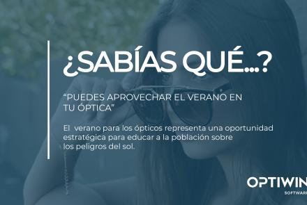 APROVECHA EL VERANO EN TU ÓPTICA