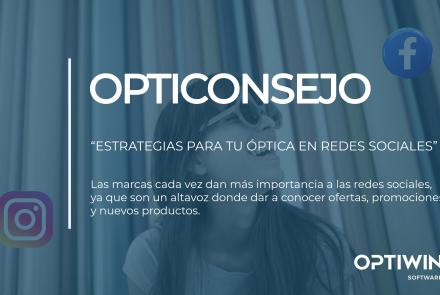 "ESTRATEGIAS DE REDES SOCIALES PARA ÓPTICAS" , DE NIVEL PRINCIPIANTE A EXPERTO.